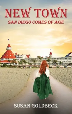 Nowe miasto: San Diego wchodzi w wiek dojrzały - New Town: San Diego Comes Of Age