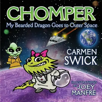 Chomper, mój wąsaty smok, wyrusza w kosmos - Chomper My Bearded Dragon Goes to Outer Space