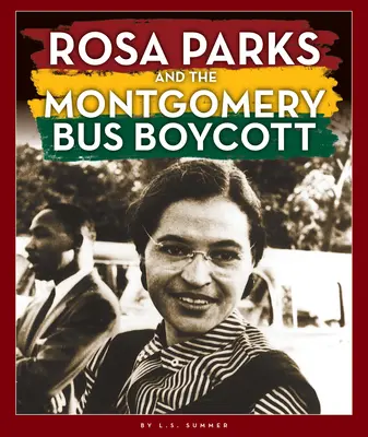 Rosa Parks i bojkot autobusów w Montgomery - Rosa Parks and the Montgomery Bus Boycott