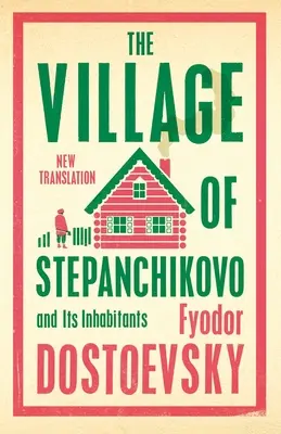 Wieś Stepanczikowo i jej mieszkańcy - The Village of Stepanchikovo and Its Inhabitants