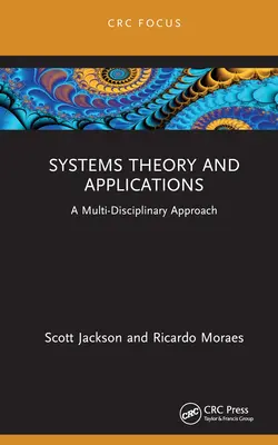 Teoria i zastosowanie systemów: Podejście multidyscyplinarne - Systems Theory and Application: A Multi-Disciplinary Approach