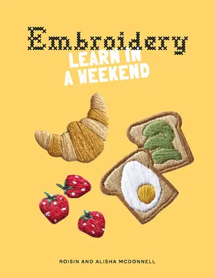 Haft: Naucz się w weekend - Embroidery: Learn in a Weekend