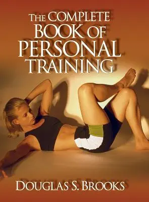 Kompletna książka treningu osobistego - Complete Book of Personal Training