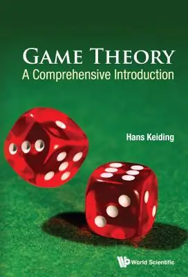 Teoria gier: Kompleksowe wprowadzenie - Game Theory: A Comprehensive Introduction