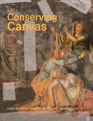 Konserwacja płótna - Conserving Canvas