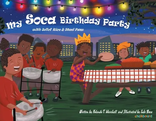 Moje urodziny Soca: Z ryżem Jollof i stalowymi patelniami - My Soca Birthday: With Jollof Rice and Steel Pans