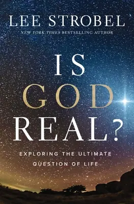 Czy Bóg jest prawdziwy: odkrywanie ostatecznego pytania o życie - Is God Real?: Exploring the Ultimate Question of Life