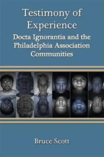 Świadectwo doświadczenia - Docta Ignorantia i Philadelphia Association Communities - Testimony of Experience - Docta Ignorantia and the Philadelphia Association Communities