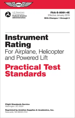 Instrument Rating Practical Test Standards for Airplane, Helicopter and Powered Lift (2023): Faa-S-8081-4e (Federal Aviation Administration (FAA))