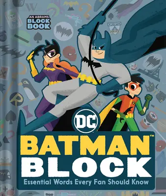 Batman Block (an Abrams Block Book): Niezbędne słowa, które każdy fan powinien znać - Batman Block (an Abrams Block Book): Essential Words Every Fan Should Know