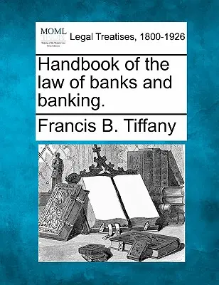 Podręcznik prawa bankowego i bankowości. - Handbook of the law of banks and banking.