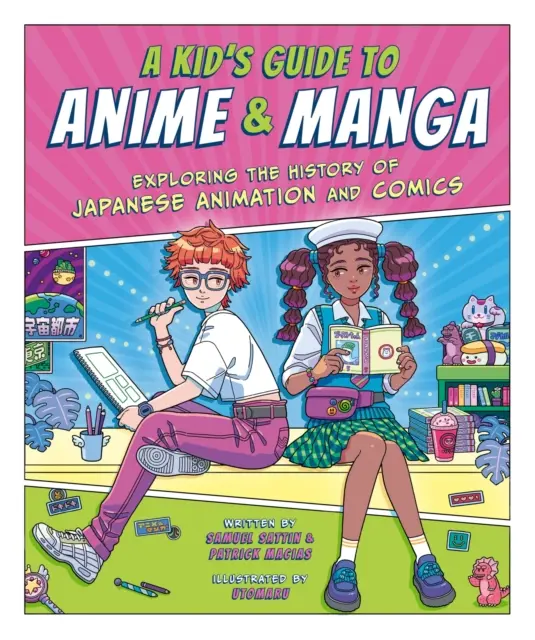 Przewodnik dla dzieci po anime i mandze - odkrywanie historii japońskiej animacji i komiksów - Kid's Guide to Anime & Manga - Exploring the History of Japanese Animation and Comics