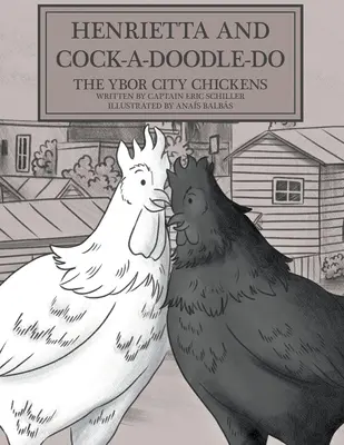 Henrietta i Cock-a-doodle-do: Kurczaki z Ybor City - Henrietta and Cock-a-doodle-do: The Ybor City Chickens