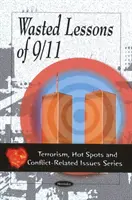 Zmarnowane lekcje 9/11 - Wasted Lessons of 9/11