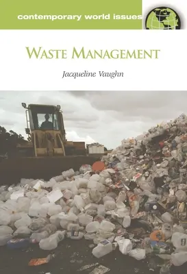 Zarządzanie odpadami: Podręcznik referencyjny - Waste Management: A Reference Handbook