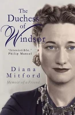 Księżna Windsoru: Wspomnienia przyjaciółki - The Duchess of Windsor: Memoirs of a Friend