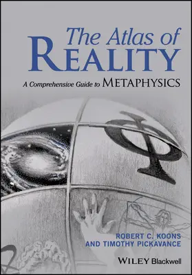 Atlas rzeczywistości: Wszechstronny przewodnik po metafizyce - The Atlas of Reality: A Comprehensive Guide to Metaphysics