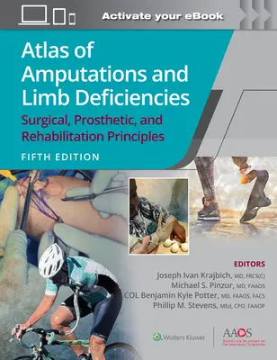 Atlas amputacji i wad kończyn: Zasady chirurgii, protetyki i rehabilitacji - Atlas of Amputations and Limb Deficiencies: Surgical, Prosthetic, and Rehabilitation Principles