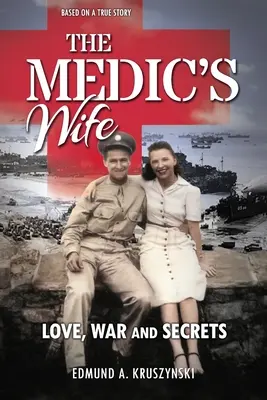 Żona medyka: miłość, wojna i tajemnice - The Medic's Wife: Love, War and Secrets