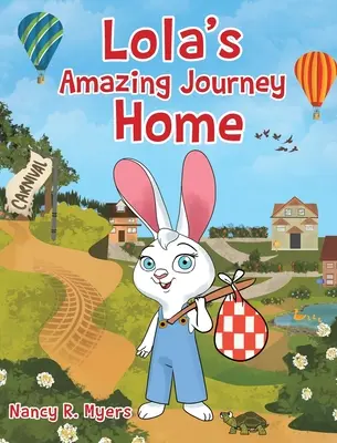 Niesamowita podróż Loli do domu - Lola's Amazing Journey Home