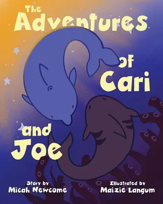 Przygody Cari i Joe - The Adventures of Cari and Joe