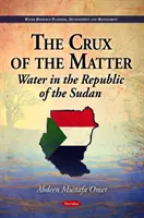Sedno sprawy - woda w Republice Sudanu - Crux of the Matter - Water in the Republic of the Sudan