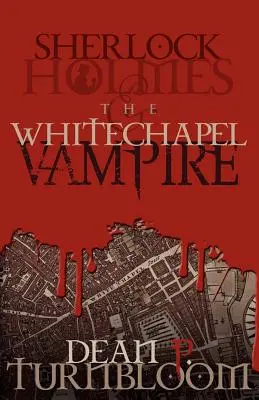 Sherlock Holmes i wampir z Whitechapel - Sherlock Holmes and the Whitechapel Vampire