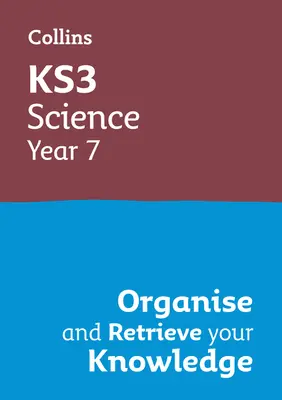 Ks3 Science Year 7: Uporządkuj i odzyskaj swoją wiedzę: Idealne dla klasy 7 - Ks3 Science Year 7: Organise and Retrieve Your Knowledge: Ideal for Year 7