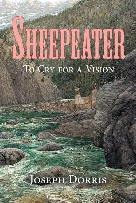 Sheepeater: Wołanie o wizję - Sheepeater: To Cry for a Vision