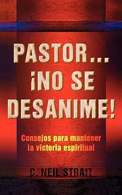 Pastor... No Se Desanime! - Pastor... No Se Desanime !