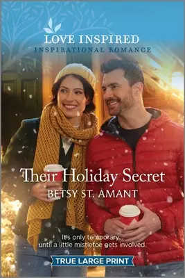 Ich wakacyjny sekret: podnoszący na duchu inspirujący romans - Their Holiday Secret: An Uplifting Inspirational Romance