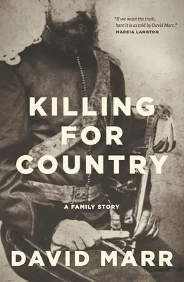 Zabijanie dla kraju: Historia rodzinna - Killing for Country: A Family Story