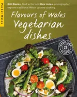 Smaki Walii: Dania wegetariańskie - Flavours of Wales: Vegetarian Dishes