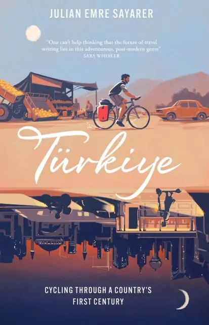 Turkiye - Pierwsze stulecie kraju na rowerze - Turkiye - Cycling Through a Country's First Century