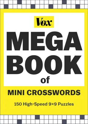 Vox Mega Book of Mini Crosswords: 150 szybkich łamigłówek 9x9 - Vox Mega Book of Mini Crosswords: 150 High-Speed 9x9 Puzzles