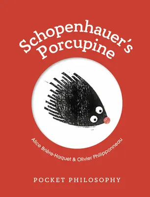 Kieszonkowa filozofia: Jeżozwierz Schopenhauera - Pocket Philosophy: Schopenhauer's Porcupine