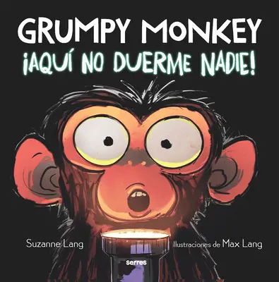 Zrzędliwa Małpa: Aqu No Duerme Nadie! / Zrzędliwa Małpa Całą Noc - Grumpy Monkey: Aqu No Duerme Nadie! / Grumpy Monkey Up All Night