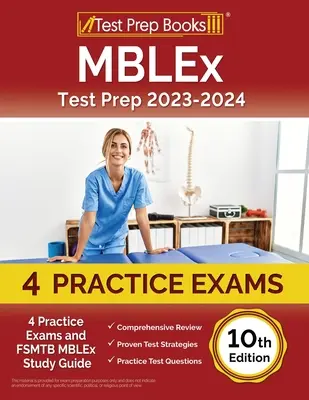 MBLEx Test Prep 2023-2024: 4 egzaminy praktyczne i przewodnik do nauki FSMTB MBLEx [10th Edition] - MBLEx Test Prep 2023-2024: 4 Practice Exams and FSMTB MBLEx Study Guide [10th Edition]