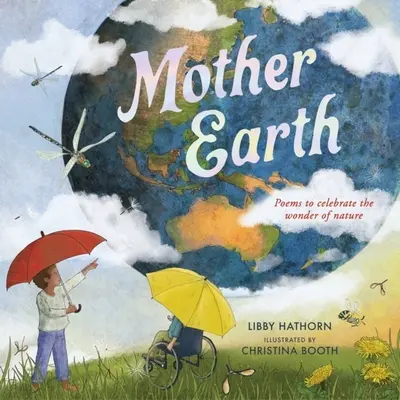 Matka Ziemia: Wiersze celebrujące cud natury - Mother Earth: Poems to Celebrate the Wonder of Nature