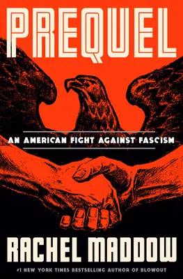 Prequel: Amerykańska walka z faszyzmem - Prequel: An American Fight Against Fascism