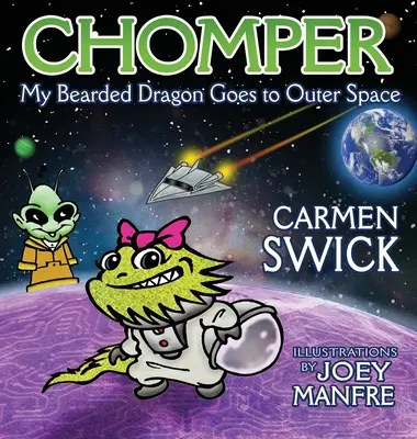 Chomper, mój smok brodaty, leci w kosmos - Chomper My Bearded Dragon Goes to Outer Space