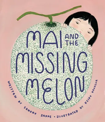 Mai i zaginiony melon - Mai and the Missing Melon