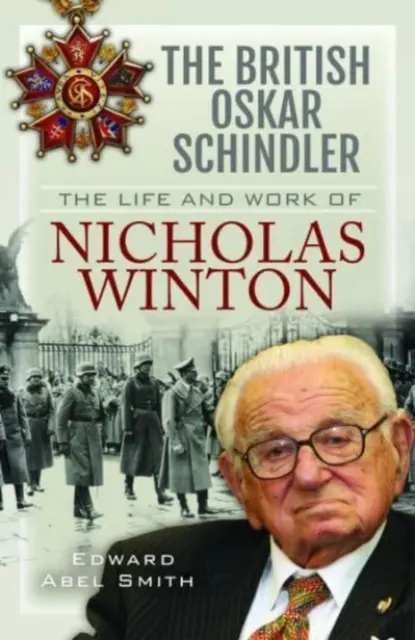 Brytyjski Oskar Schindler: Życie i praca Nicholasa Wintona - The British Oskar Schindler: The Life and Work of Nicholas Winton