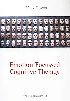 Terapia poznawcza skoncentrowana na emocjach - Emotion-Focused Cognitive Therapy