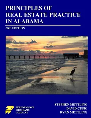 Zasady praktyki obrotu nieruchomościami w Alabamie: Wydanie 3 - Principles of Real Estate Practice in Alabama: 3rd Edition
