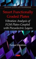 Inteligentne płyty funkcyjne - analiza drgań płyt FGM połączonych z warstwami piezoelektrycznymi - Smart Functionally Graded Plates - Vibration Analysis of FGM Plates Coupled with Piezoelectric Layers