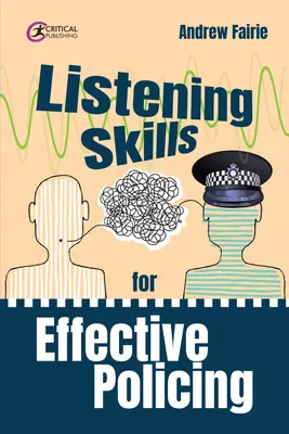 Umiejętności słuchania dla skutecznej policji - Listening Skills for Effective Policing