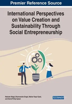 Międzynarodowe perspektywy tworzenia wartości i zrównoważonego rozwoju poprzez przedsiębiorczość społeczną - International Perspectives on Value Creation and Sustainability Through Social Entrepreneurship