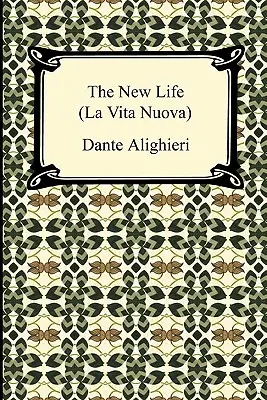 Nowe życie (La Vita Nuova) - The New Life (La Vita Nuova)