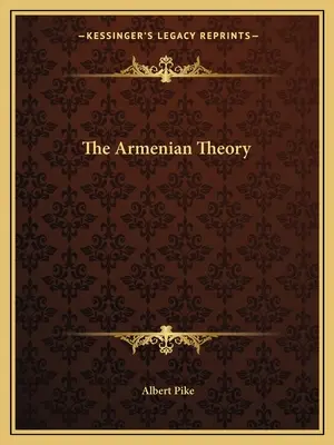 Teoria ormiańska - The Armenian Theory